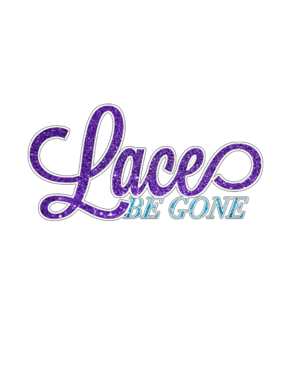 Lace Be Gone 